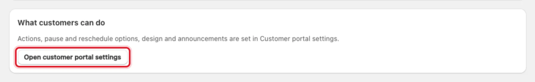 The What customers can do card with the Open customer portal settings button highlighted